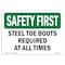 Signmission OSHA Steel Toe Boots Required All Times 14in X 10in Rigid Plastic, 14" W, 10" H, Landscape OS-SF-P-1014-L-10982 - alternate 1